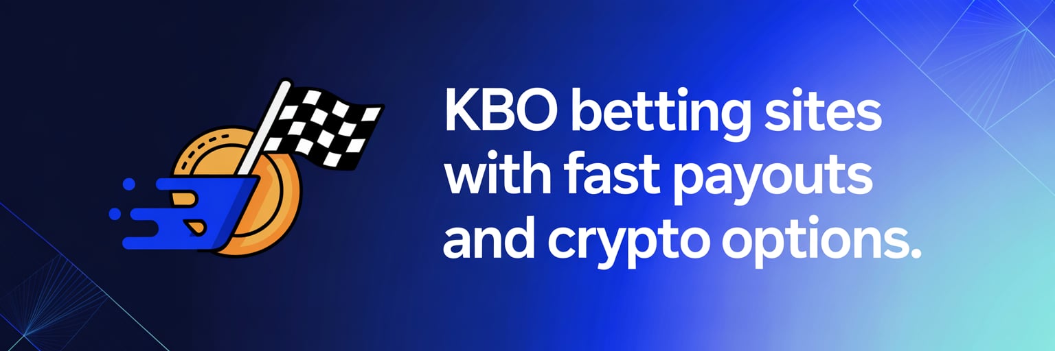 KBO Betting Sites with Fast Payouts and Crypto Options